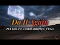 🎧 Pia Mia - Do It Again ft. Chris Brown, Tyga (10 HOUR PERFECT LOOP) | Study, Chill, Sleep Music