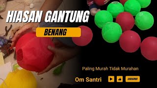 Unboxing Lampion Dari Benang Tahan Air