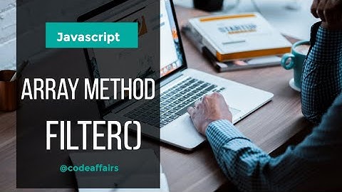 Mastering Array Filtering in JavaScript - Learn the Array.filter() Method
