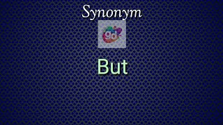 But Synonym with Meaning||Googul Dictionary||