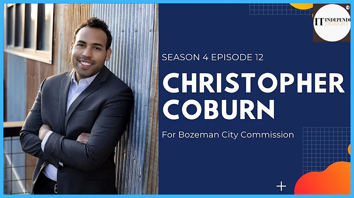 CHRISTOPHER COBURN - For Bozeman City Commission -...