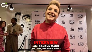 'Audrey's Children' Interview - Ami Canann Mann (Director)
