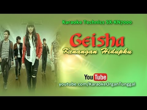 Geisha - Kenangan Hidupku | Karaoke Technics SX KN7000