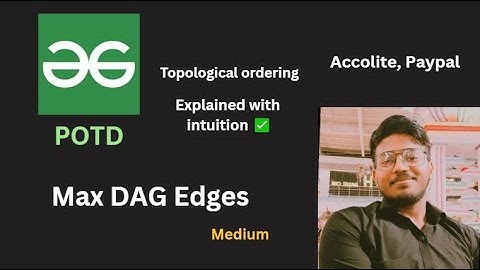 Max DAG Edges | GFG POTD