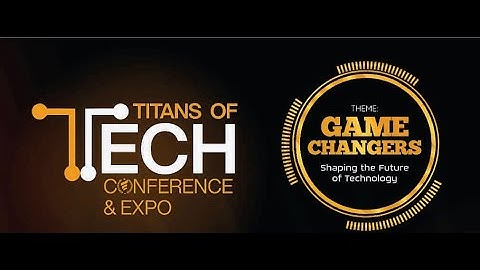 Game Changers - Shaping The Future of Technology #techtvng #titansoftech2025 #gamechangers #tech