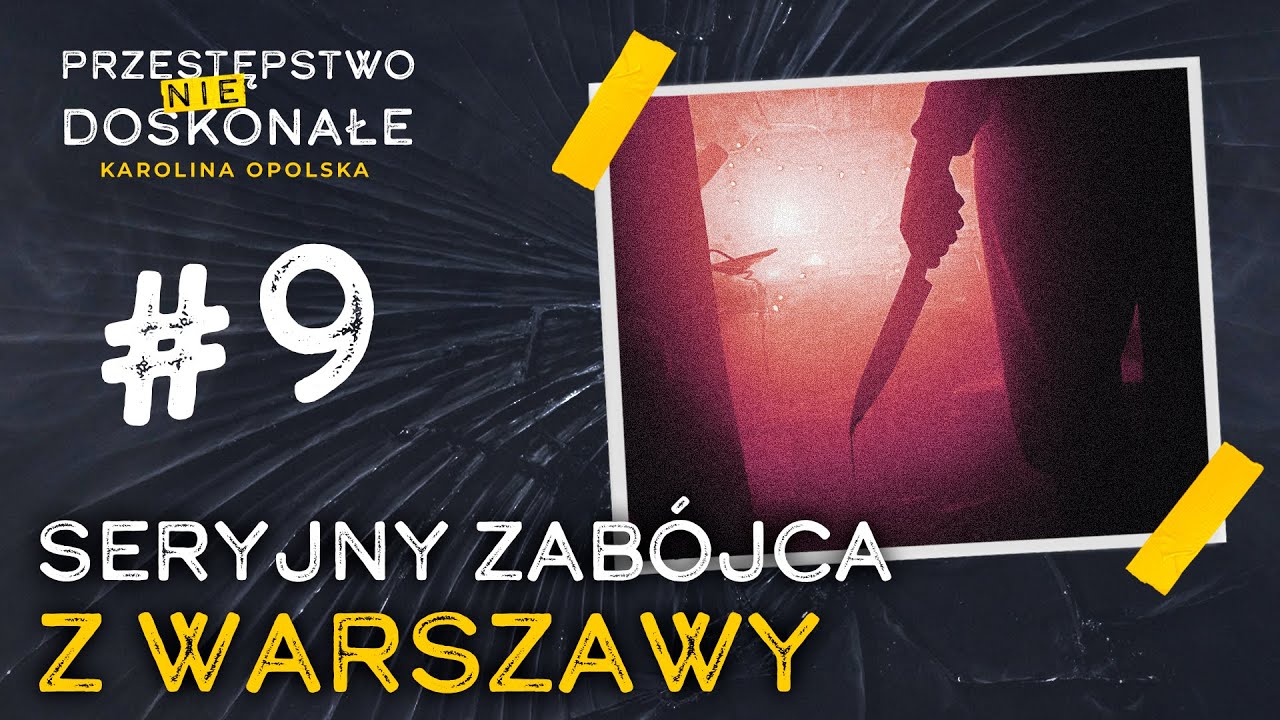 Seryjny zabójca z Warszawy. Ofiary wybierał z ogłoszeń | PRZESTĘPSTWO (NIE)DOSKONAŁE #9