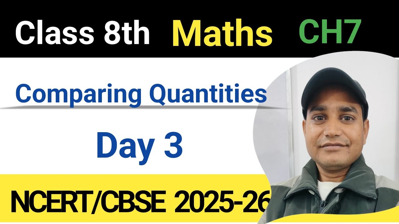 Class 8th Comparing Quantities - Chapter 7 - NCERT Class 8th Maths Day3 ...
