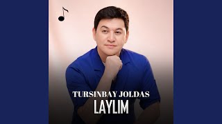 Laylim - Tursinbay Joldas