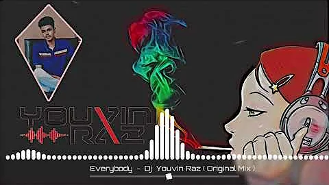 Everybody  -  Dj  Youvin Raz  ( Original Mix )
