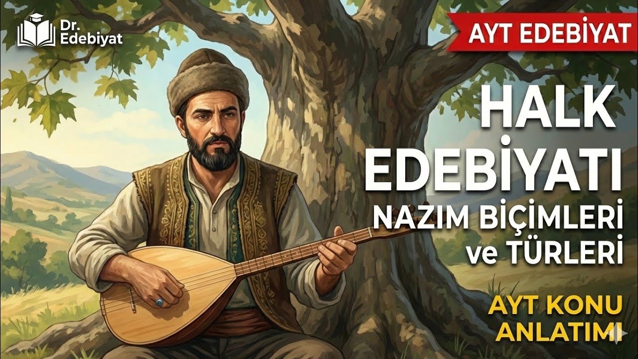 Halk şiiri nazım biçimleri ve türleri: Ayt 2026 edebiyat konu anlatımı