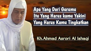 Keyakinan Murid Kepada Gurunya || Kh.Ahmad Asrori Al Ishaqi