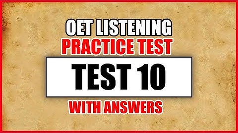 OET 2.0 Listening Test With Answers I Test 10