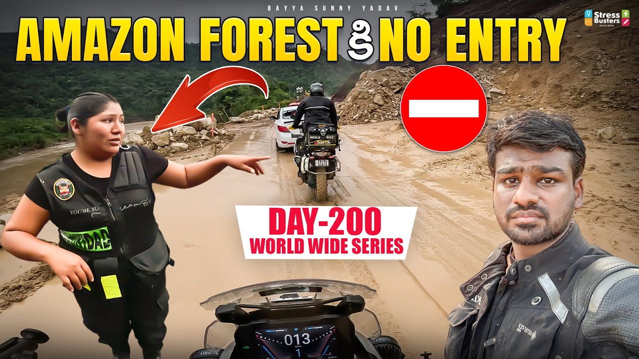 🇵🇪World Ride Day 200 Amazon Forest No Entry | Bayya Sunny Yadav