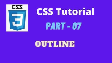 CSS Bangla Tutorial Part-07 || 🔥🔥 Latest 2021 🔥🔥 Outline