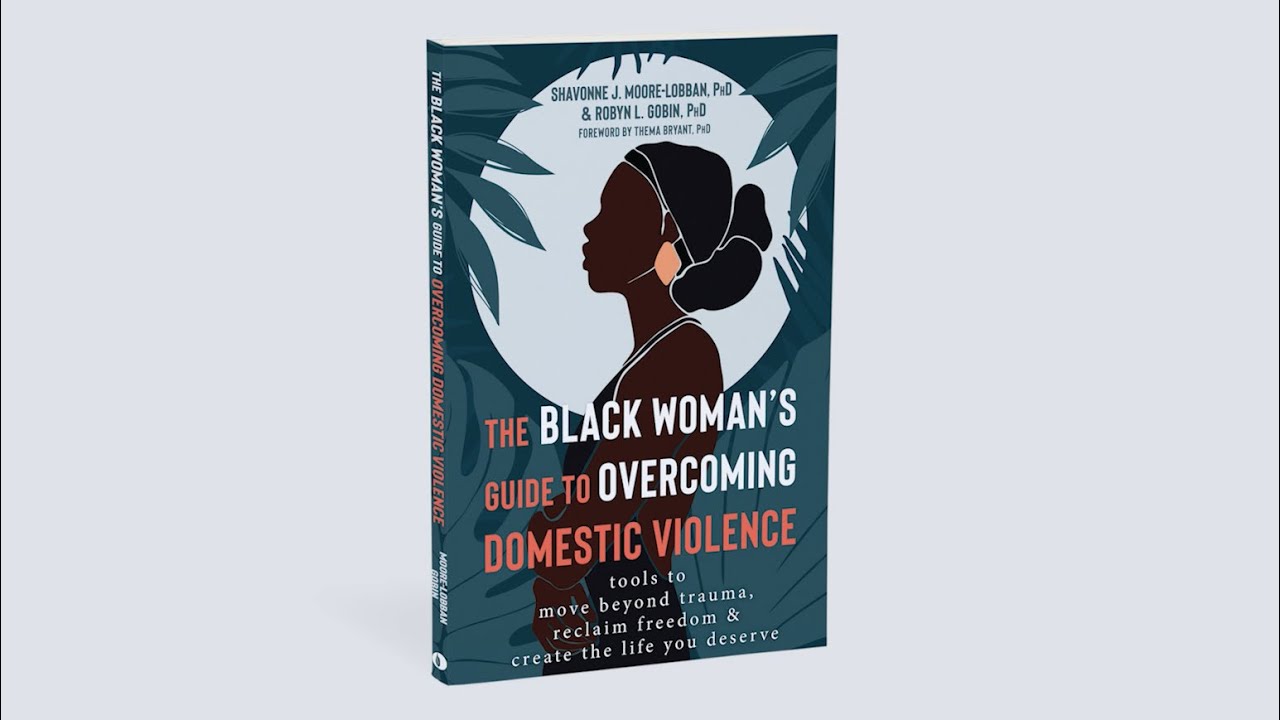 The Black Woman's Guide to Overcoming Domestic Violence — Book Trailer ...
