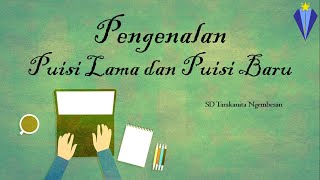 Pengenalan Puisi Lama dan Puisi Baru