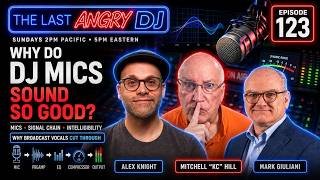 Broadcast Boffins! Why Do DJ Mics Sound So Good? | TLADJ: Episode 123