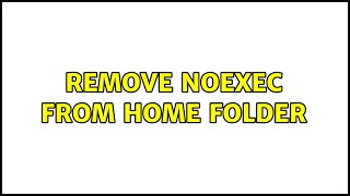 Remove noexec from Home folder