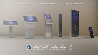 BLACK ICE KIOSKS 2017 INTERACTIVE KIOSK RANGE