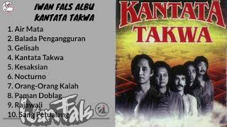 IWAN FALS_ALBUM KANTATA TAKWA| Tanpa Iklan {Air Mata,Balada Pengangguran,Nocturno,Rajawali,Gelisah}