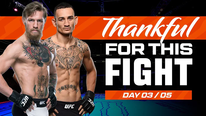 Conor McGregor vs Max Holloway | UFC Fights We Are Thankful For 2023 - Day 3 - 天天要闻