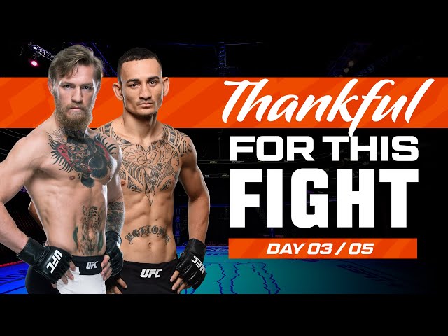 Conor McGregor vs Max Holloway | UFC Fights We Are Thankful For 2023 - Day 3 class=