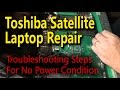 Toshiba Satellite Laptop Repair - Troubleshooting Steps For No Power Condition