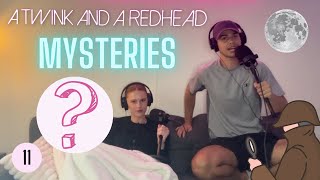 MYSTERIES | A Twink and a Redhead