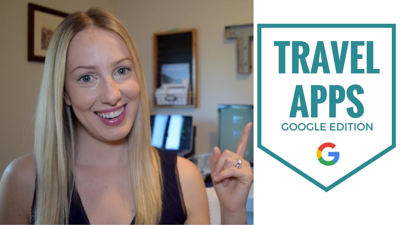 Best Travel Apps - Google Edition: Google, Translate and Maps - YouTube