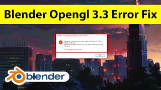 How to fix Blender 3.0.1 OpenGL 3.3 Error | Run Blender without Graphics Card