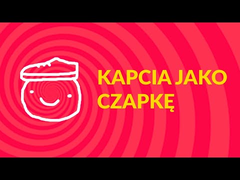 Kapcia Jako Czapkę