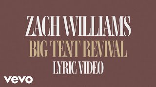 Zach Williams - Big Tent Revival (Official Lyric Video) chords
