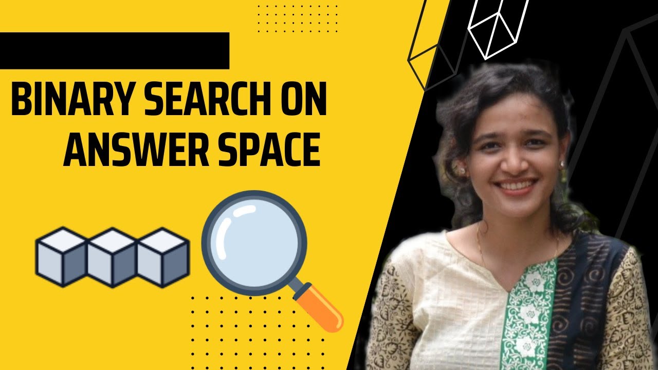 Mastering Binary Search on Answer Space: A Step-by-Step Guide | Binary ...