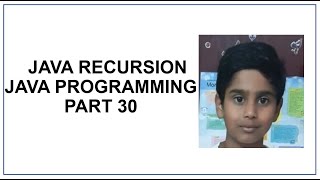 Java Recursion | Halting Condition | Java Programming | Java tutorial | Part 30