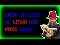 Linux And FOSS News - Week 16/2025