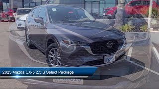 2025 Mazda CX-5 2.5 S Select Package Sport Utility Roseville  Sacramento  Citrus Heights  Folsom  Au