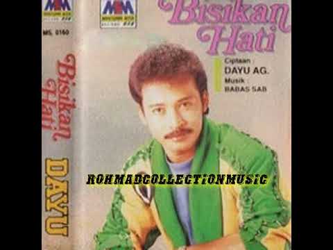 Dayu AG - Bisikan Hati (cipt.Dayu AG)