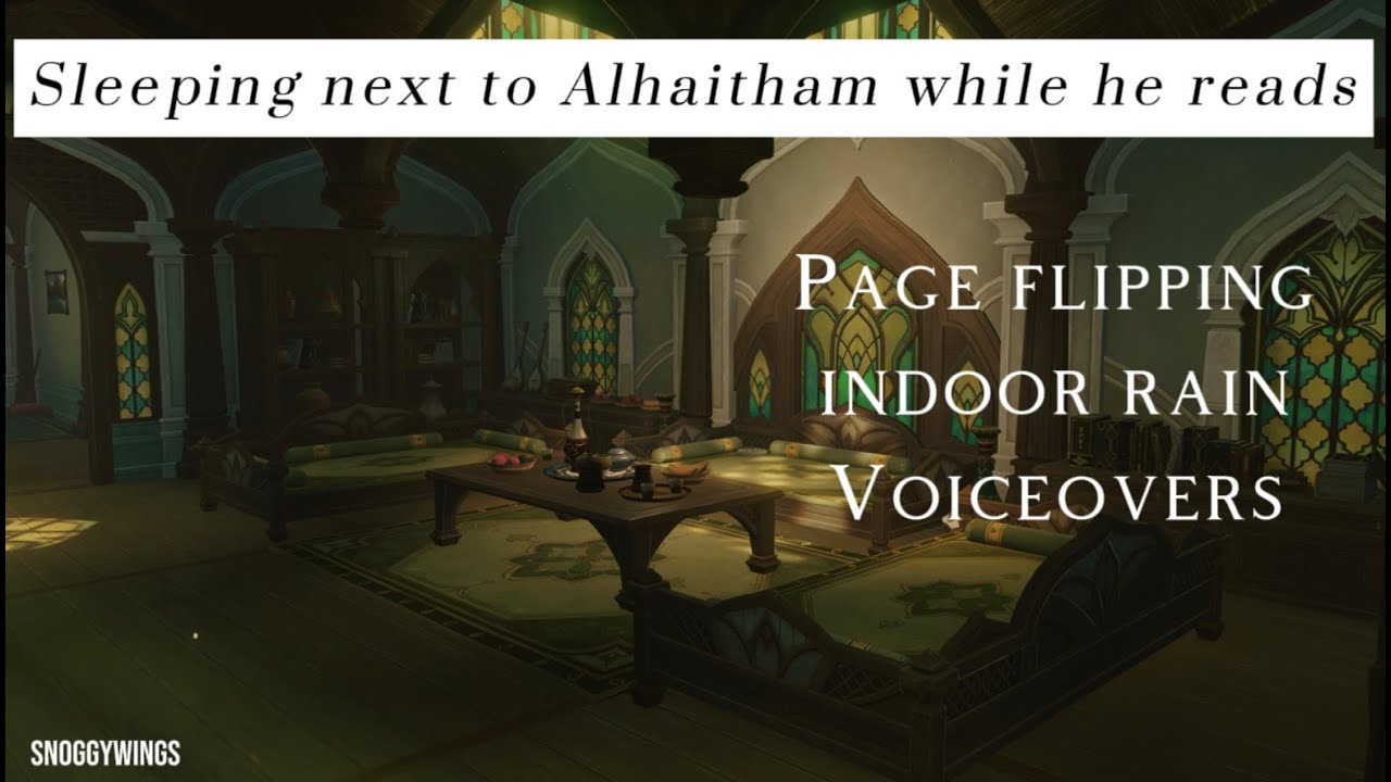 Sleeping next to Alhaitham while he reads | Genshin Impact Ambience & playlist with voice overs