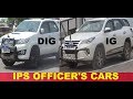 IPS Officer's Cars || DIG, IG , SP of police || UPSC IPS