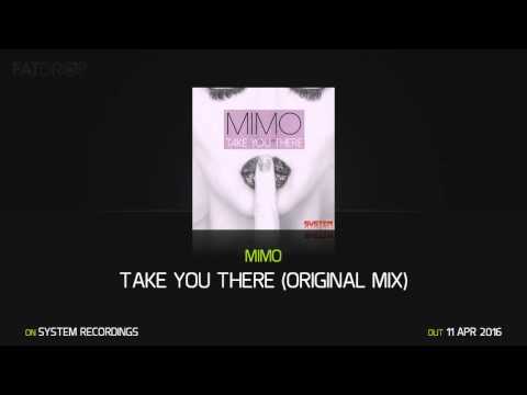 MIMO - Take You There (Original Mix)
