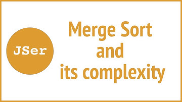 Merge Sort and its complexity | JSer - JavaScript & Algorithm