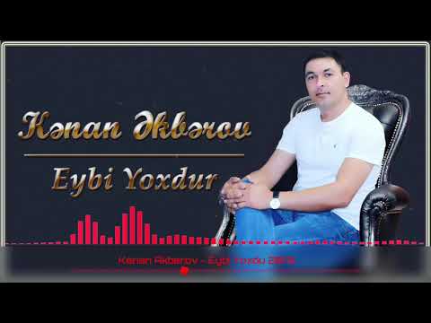 Kenan Akberov - Eybi Yoxdur (Şeir) Yeni