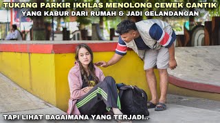 Download Lagu TUKANG PARKIR IKHLAS MENOLONG CEWEK CANTIK YANG KABUR DARI RUMAH DAN JADI GELANDANGAN! tapi ternyata MP3