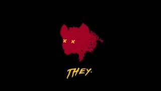 Video thumbnail of "THEY. - Rather Die"