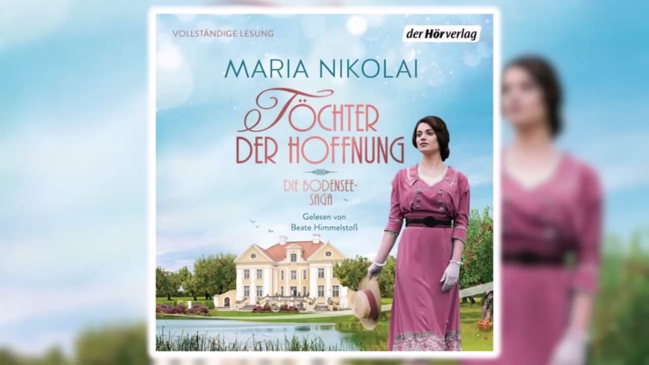 Töchter der Hoffnung von Maria Nikolai Teil 2 | Perfekte Romanze Hörbuch