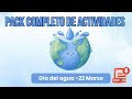 Pack de actividades día internacional del agua | 22 de marzo | Gratis