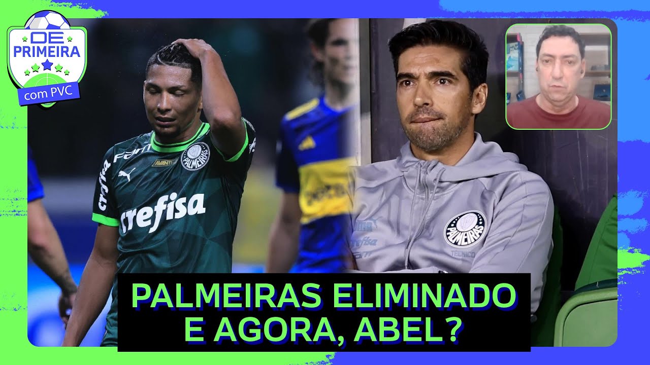 🔴 PALMEIRAS ELIMINADO DA LIBERTADORES PARA O BOCA JUNIORS; O QUE PODE  ACONTECER COM ABEL FERREIRA? 