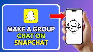 How To Make A Group Chat On Snapchat