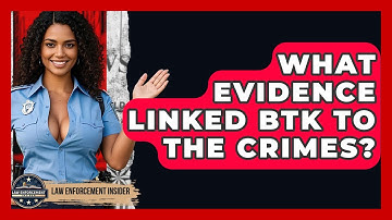 What Evidence Linked BTK To The Crimes? - Law Enforcement Insider