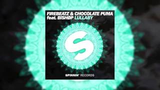 Firebeatz & Chocolate Puma feat. Bishop – Lullaby